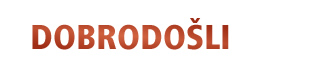 Dobrodošli